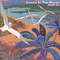 Lovers In The Storm	“ラバーズインザストーム”ナウイン